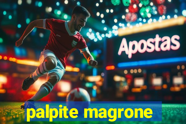 palpite magrone